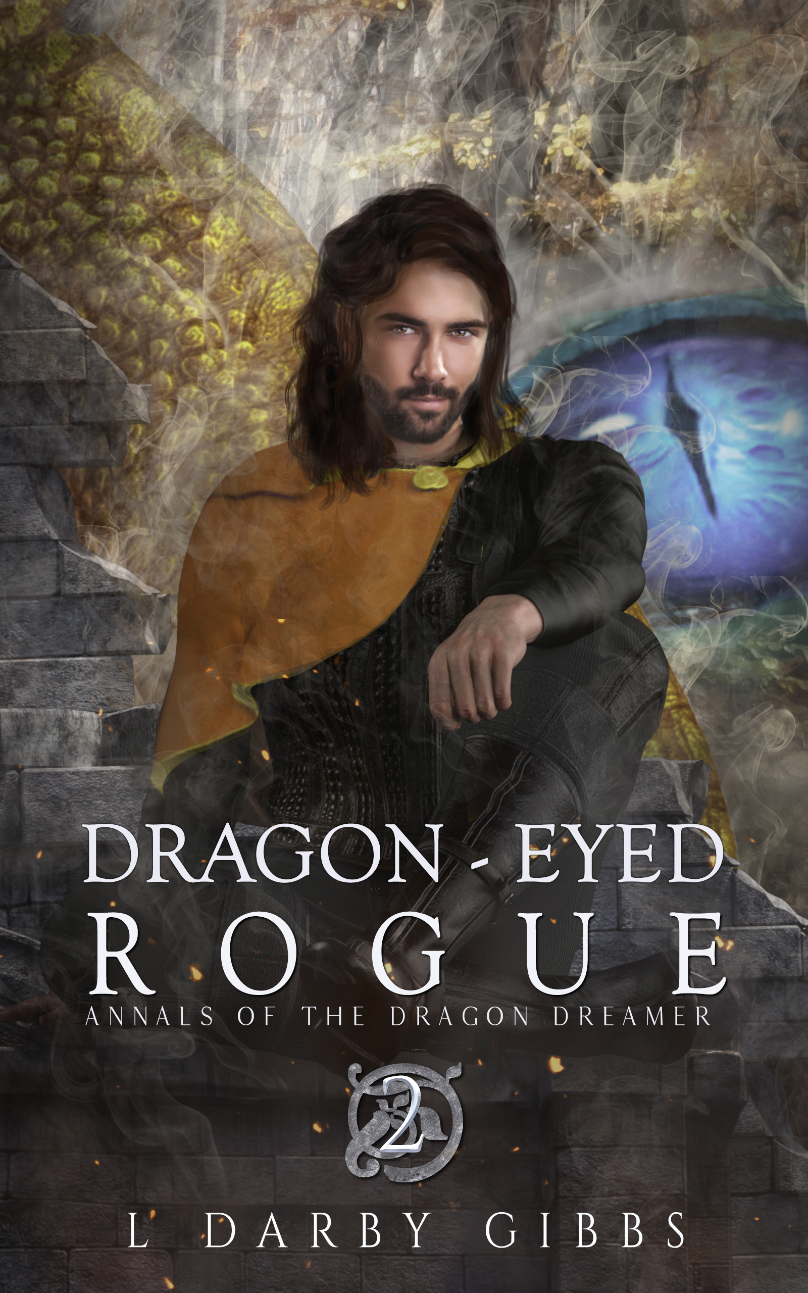 Fantasy novel Dragon Eyed Rogue book 2 in the Annals of the Dragon Dreamer series