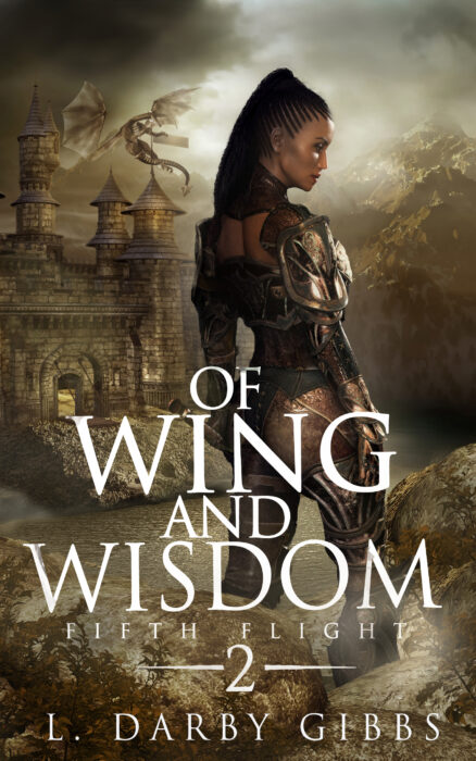 Fantasy novel Of Wing and Wisdom book two in the Fifth Flight series