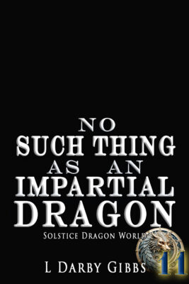 Placeholder covery for Fantasy novel No Such Thing as an Impartial Dragon